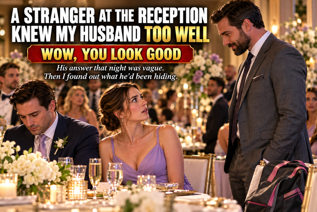 At My Husband's Friend's Wedding Reception A Man I Did Not Recognize Greeted My Husband Like They Had Not Seen Each Other In Years And Said Wow You Look Good, He Stared At Me With A Strange Expression, And When I Finally Learned Why I Understood What My Husband Had Been Hiding