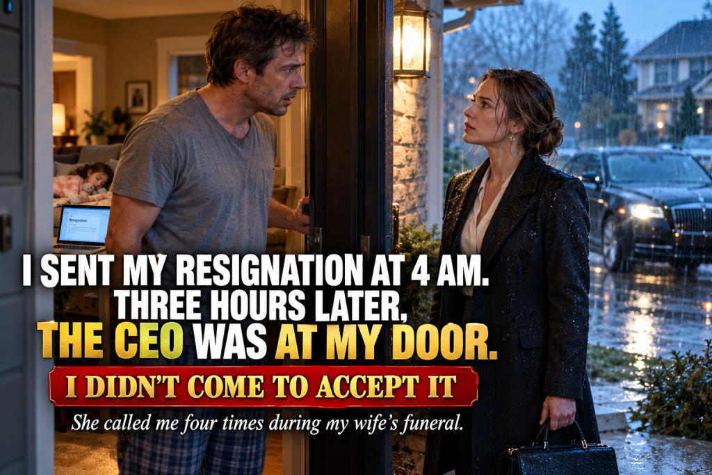 I Sent My Resignation Email At 4 AM And Passed Out On The Couch, And Three Hours Later The Most Powerful CEO In Portland Was Banging On My Front Door, Because I Am A Single Dad Whose Wife Died Four Years Ago, And I Finally Quit After Learning Who Had Called Me Four Times During My Wife's Funeral, And What She Said On My Porch Left Me Speechless
