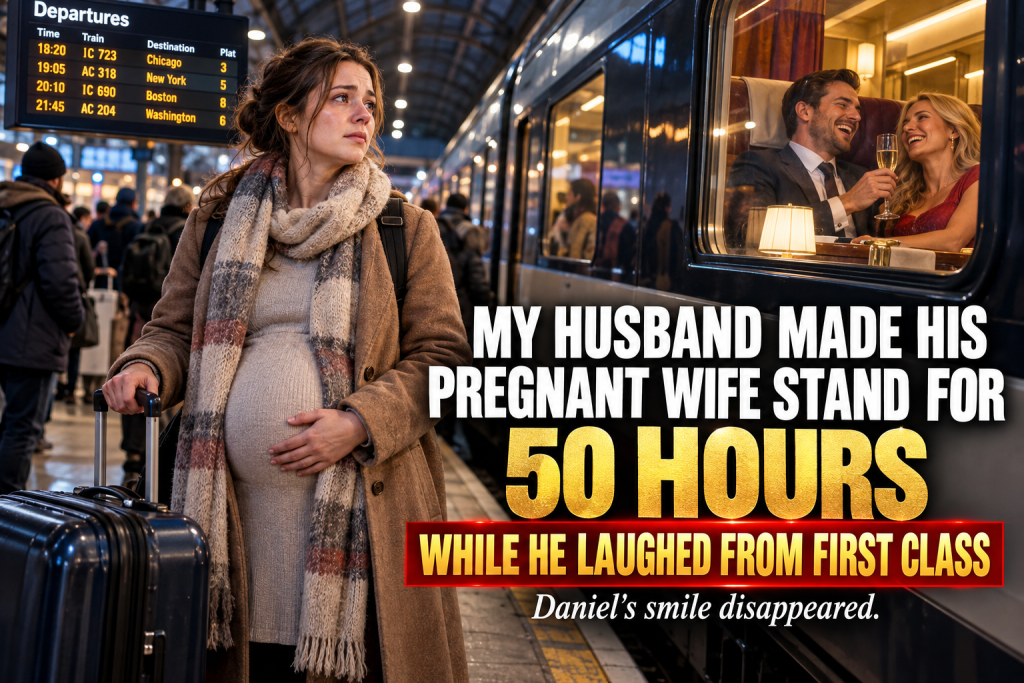 My Husband Made His Seven-Month-Pregnant Wife Stand For Fifty Hours While He Laughed From First Class, Because Daniel Said Every Flight To Boston Was Sold Out And Booked Me A Train Ride With No Seat While He And His Sister Vanessa Had Sleeper Cabins, And At The Very First Stop I Got Off